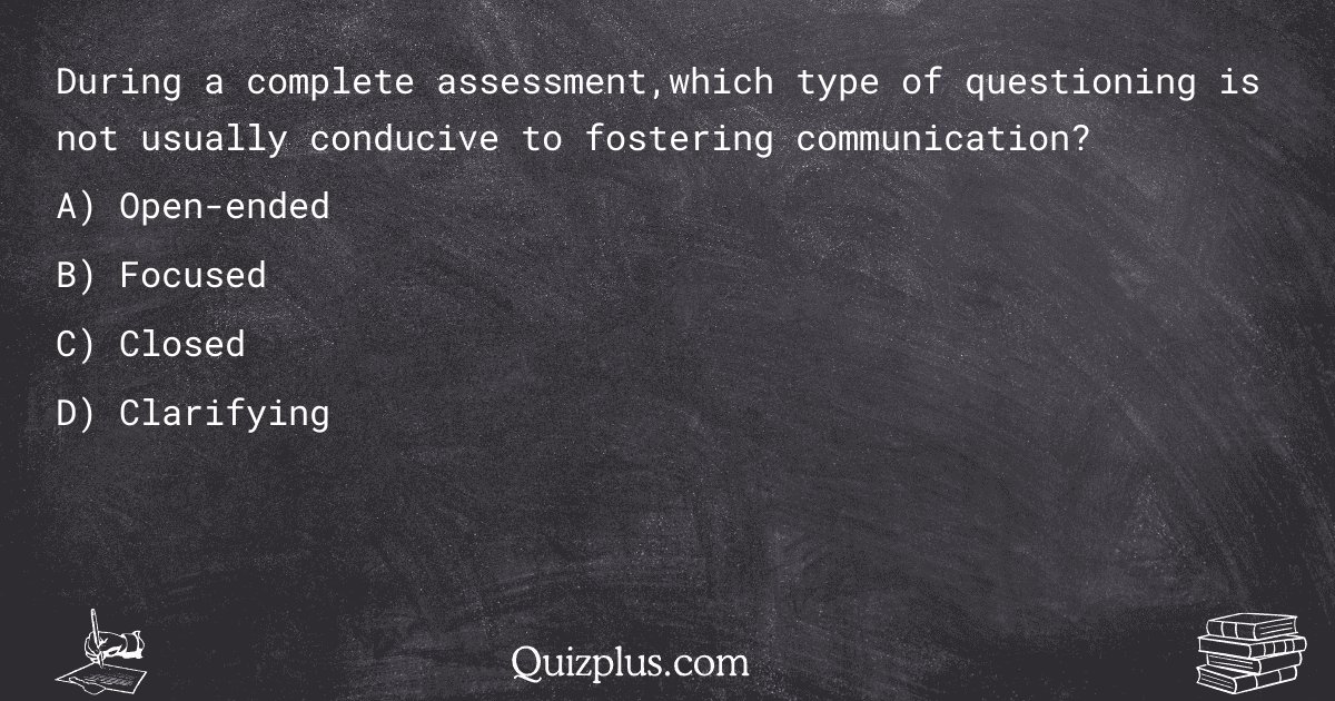 quizplus_exams's tweet image. During a complete assessment,which type of questioning is not usually conducive to fostering communication?

Get Answer: 👉 quizplus.com/quiz/119369-qu…

#SolvedQuestions #SessionsCollegeforProfessionalDesign #college
