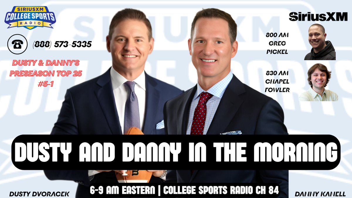 Ryan Balick (@rbalick) on Twitter photo Dusty and Danny in the Morning is LIVE on <a href="/SXMCollege/">College Sports on SiriusXM</a> 84!
Join <a href="/DustyDvoracek/">DustyDvoracek</a> & <a href="/dannykanell/">Danny Kanell</a> on the last weekend before CFB season!!!
We unveil #5-#1 in our Preseason Top 25, tempers flare in Auburn and punishment coming for Michigan.
8 <a href="/GregPickel/">Greg Pickel</a>
830 <a href="/chapelfowler/">Chapel Fowler</a> Dusty and Danny in the Morning is LIVE on <a href="/SXMCollege/">College Sports on SiriusXM</a> 84!
Join <a href="/DustyDvoracek/">DustyDvoracek</a> & <a href="/dannykanell/">Danny Kanell</a> on the last weekend before CFB season!!!
We unveil #5-#1 in our Preseason Top 25, tempers flare in Auburn and punishment coming for Michigan.
8 <a href="/GregPickel/">Greg Pickel</a>
830 <a href="/chapelfowler/">Chapel Fowler</a>