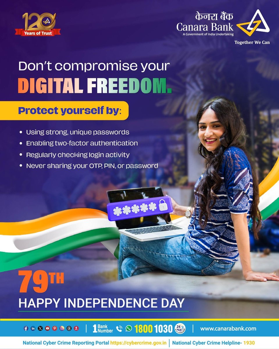 This 79th Independence Day, let’s safeguard not just our Nation’s freedom, but our digital freedom too. Stay vigilant, stay secure, because true independence means being safe in every space.

<a href="/Cyberdost/">CyberDost I4C</a> 
#HarGharTiranga
#Independenceday2025
#tricolor
#CanaraBank