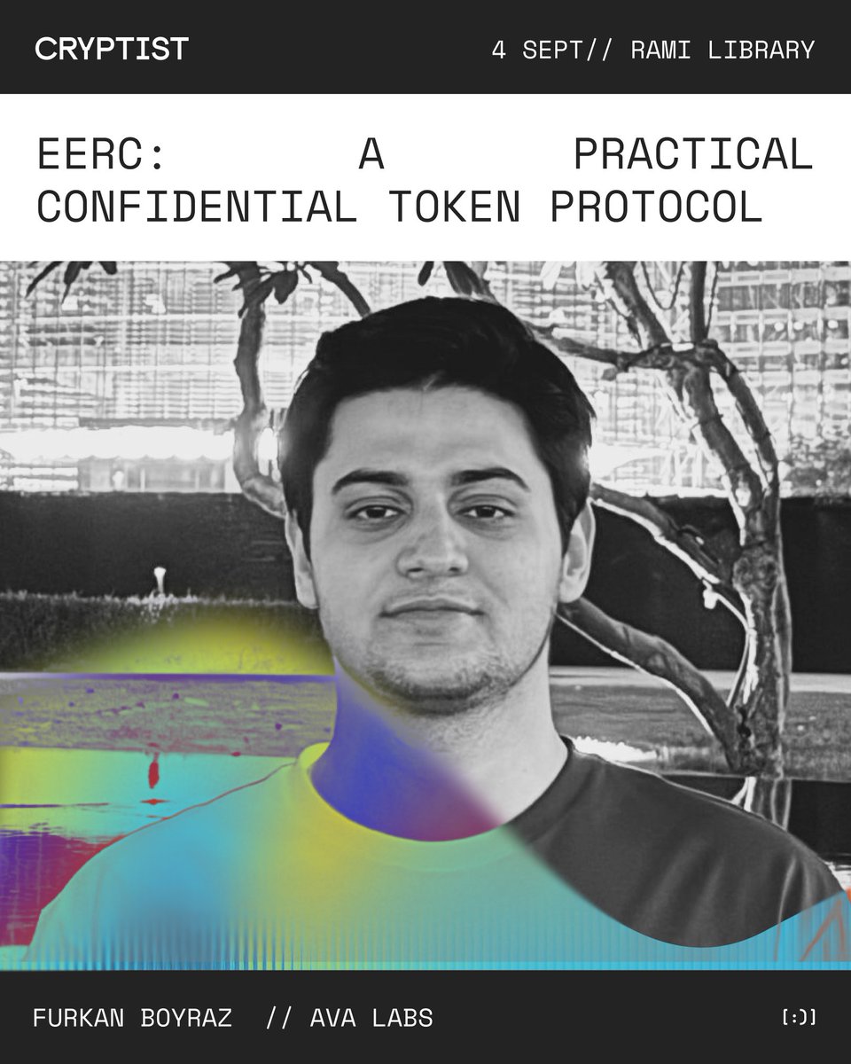 Another speaker, another reason not to miss Cryptist!

<a href="/furkanrypt/">Furkan 🔺</a> from <a href="/AvaLabs/">Ava Labs 🔺</a> is joining us to walk us through Avalanche’s new eERC token protocol and how it redefines confidentiality for ERC-20s.