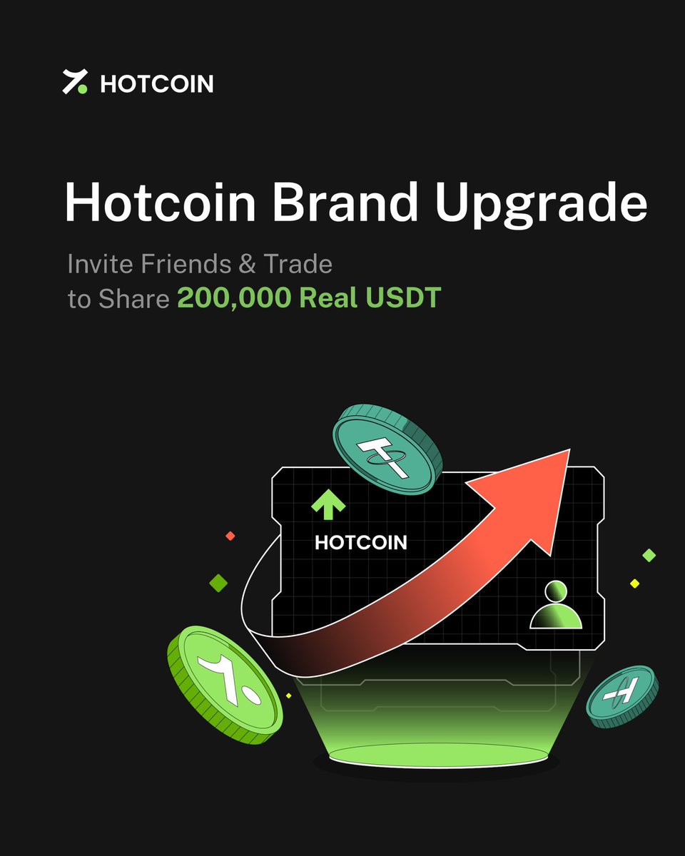 Hotcoin Brand Upgrade Phase 4 — Invite Your Friends and Trade to Share  200,000 USDT 💵 Invite Friends to Register & Trade, Earn 15 USDT per Friend  💵 Reach Your Invite Target,