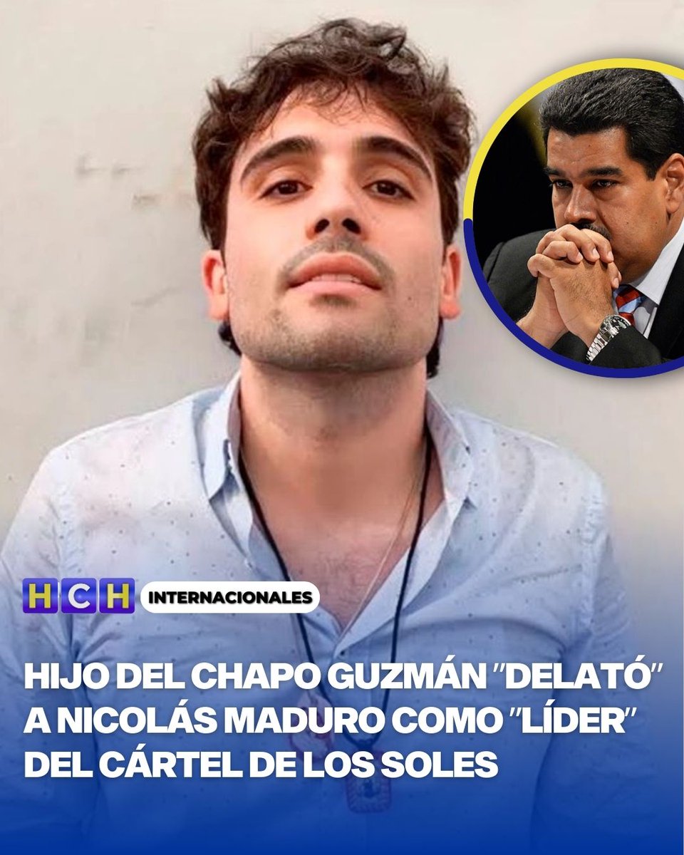 #HCHInternacionales | Ovidio Guzmán, hijo del Chapo Guzmán, habría delatado ante Estados Unidos al presidente venezolano Nicolás Maduro como el ʺlíderʺ del cártel de Los Soles.

🔴 El hijo del Chapo habría tenido conversaciones con miembros del gobierno de Maduro y militares