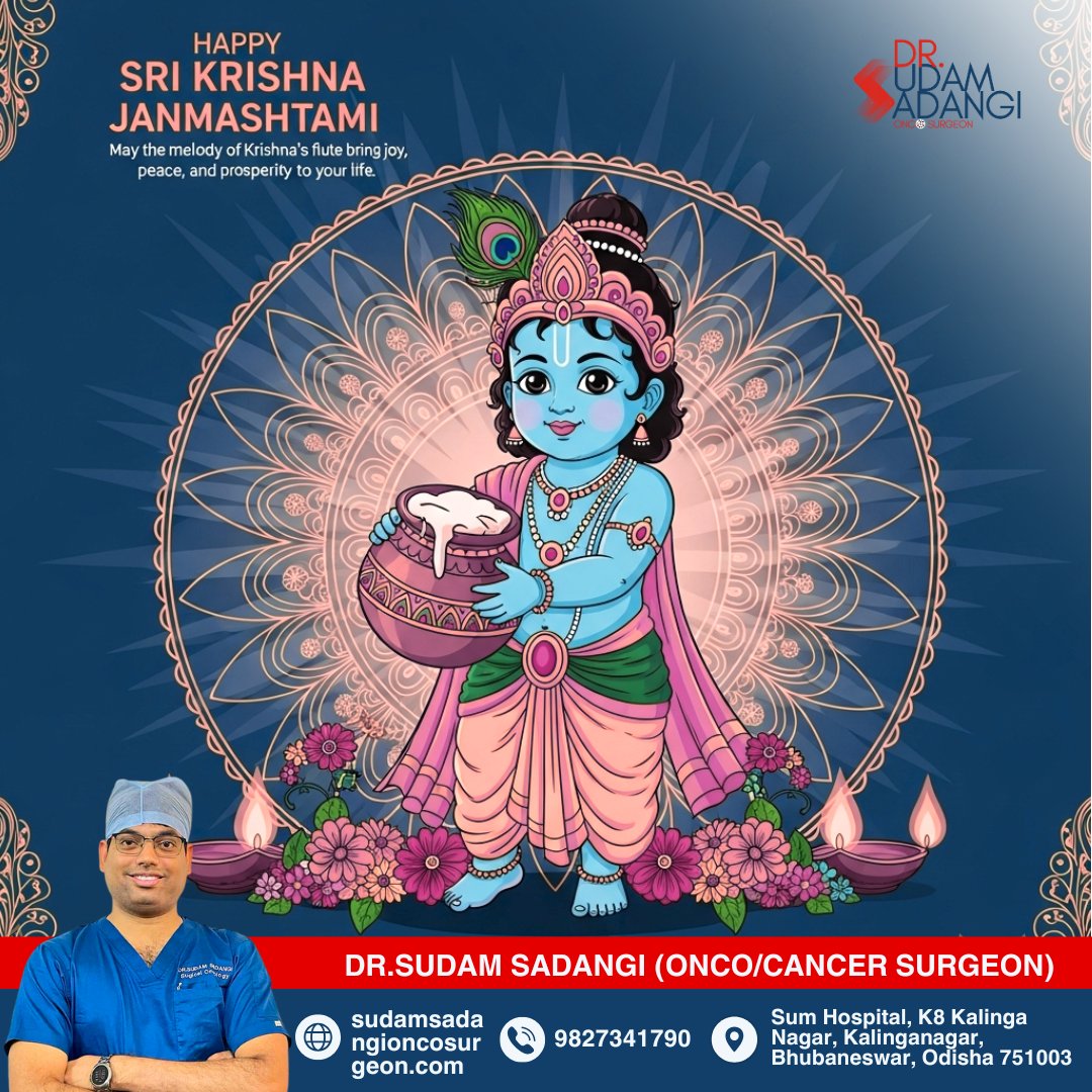 🌸🙏 Happy Krishna Janmashtami! 🙏🌸

Wishing you and your family a blessed Janmashtami.
– Dr. Sudam Sadangi
Cancer &amp; Onco Surgeon, Bhubaneswar, Odisha

📞 +91 98273 41790
🌐 sudamsadangioncosurgeon.com

#HappyKrishnaJanmashtami #Janmashtami2025 #BlessingsOfKrishna #DrSudamSadangi