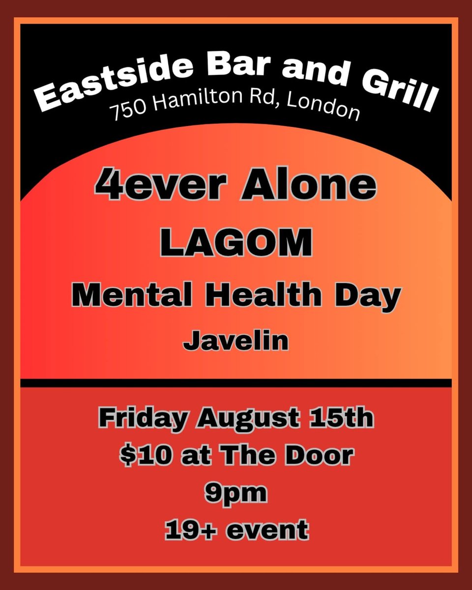 TONIGHT!
It's an Alternative, Punk/Pop Rock Show!
4EVER ALONE
LAGOM
MENTAL HEALTH DAY &amp;
JAVELIN
9pm Start. Cover $10. (This is a 19+ event)