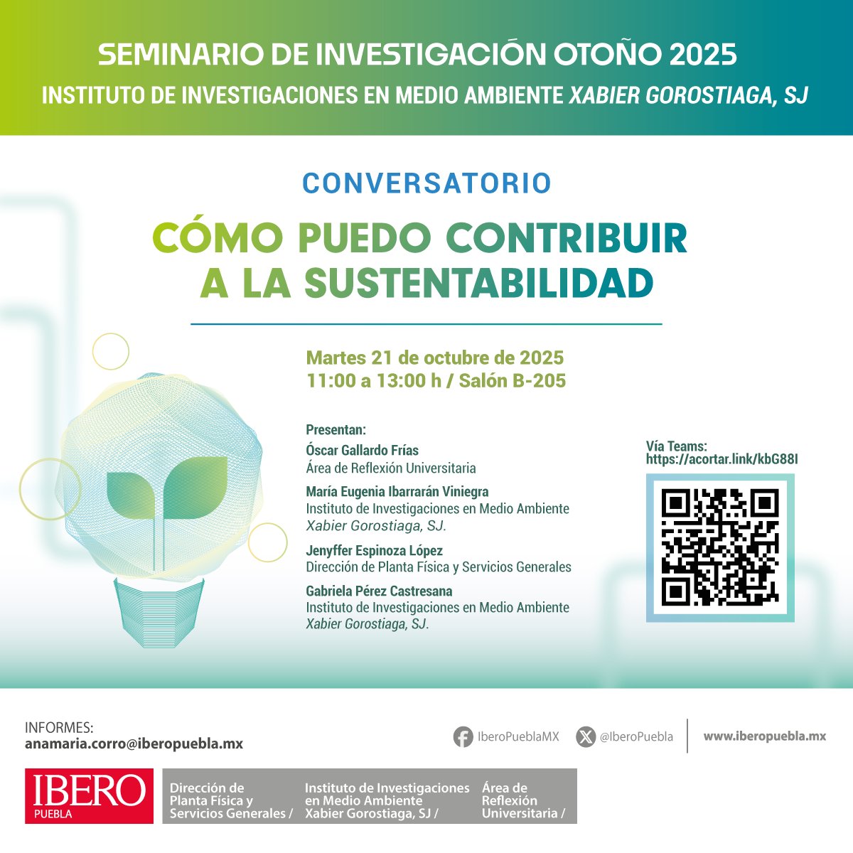 🗓️El Instituto de Investigaciones en Medio Ambiente de la IBERO Puebla te invita al conversatorio Cómo Puedo Contribuir a la Sustentabilidad. 

Martes 21 de octubre / 11:00 h
Salón B-205 de la IBERO Puebla