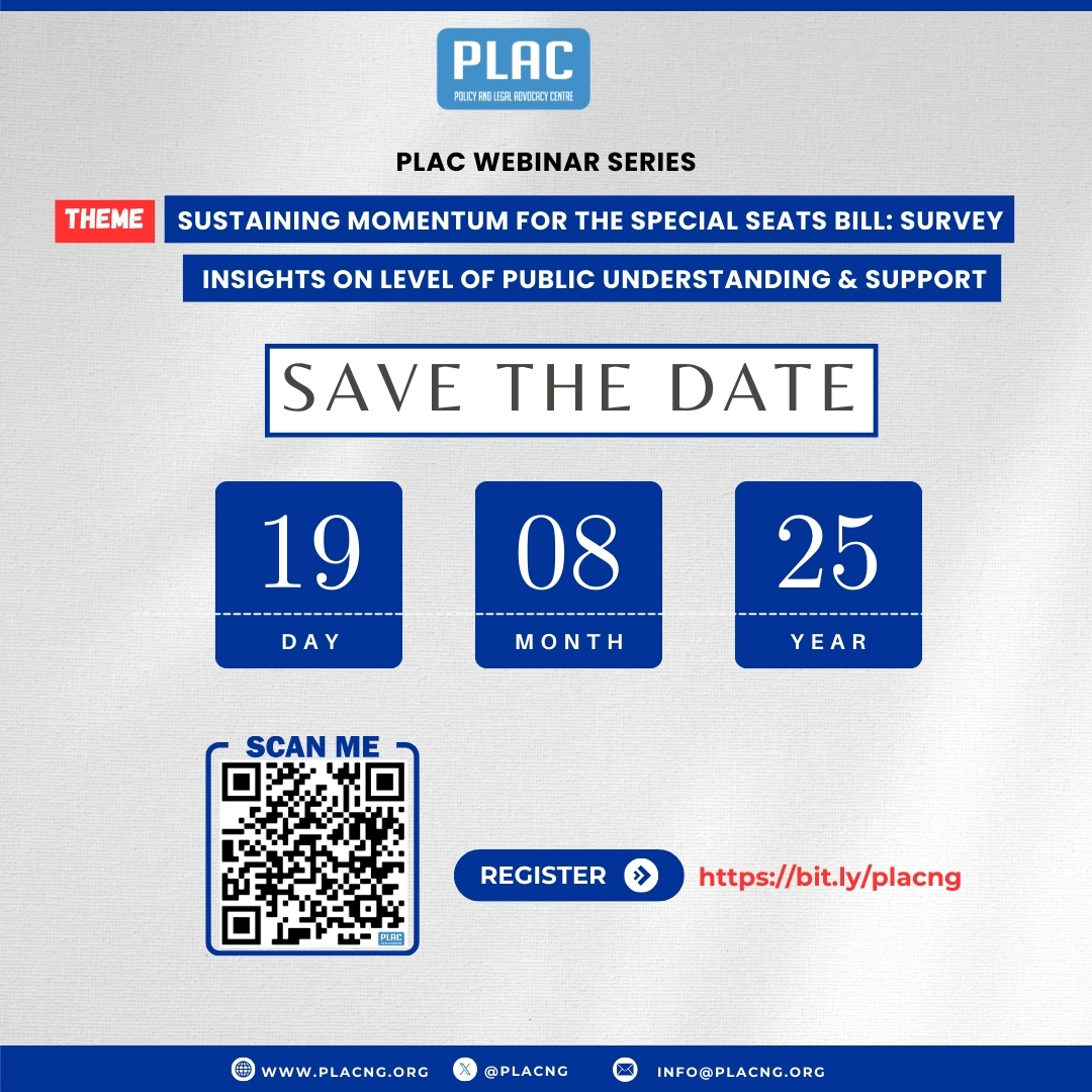 On Tuesday, 19 August 2025, <a href="/PLACNG/">PLAC</a> will hold a webinar with the theme: Sustaining Momentum for the Special Seats Bill: Survey Insights on Level of Public Understanding &amp; Support. 

Guest speakers include: 
- Hon. Rima Shawulu, former Member representing Donga/Ussa/Takum