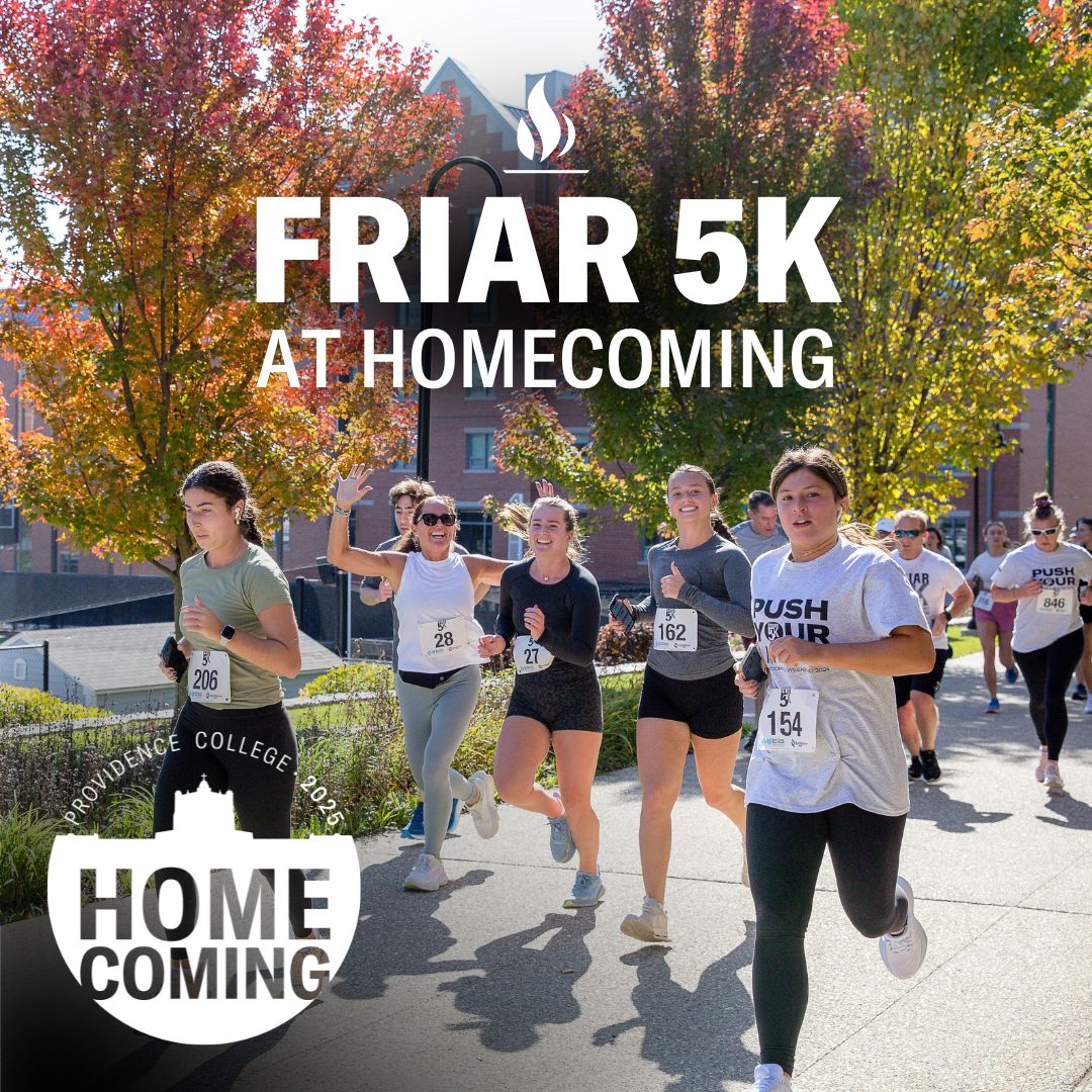 Lace up, Friars. 👟🏃 The Friar 5K is back for #PCHomecoming! Whether you’re a competitive runner or just looking for a fun way to support PC, this annual event is for you.

Sign up for Saturday, October 4: prov.ly/3UgrWkW