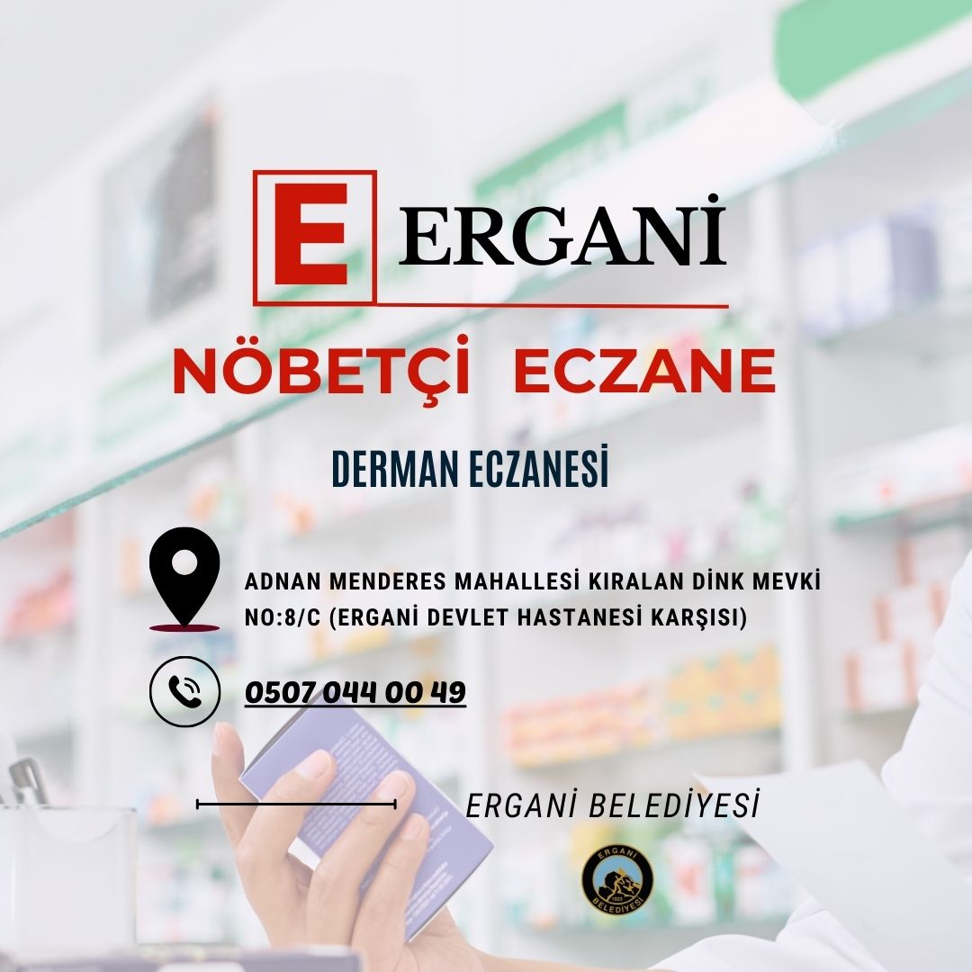 ⚕️ Ergani'de Bugün Nöbetçi Olan Eczane💊👇