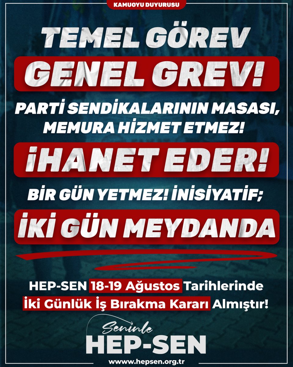 TEMEL GÖREV: GENEL GREV!
Parti sendikalarının masası, memura hizmet etmez; ihanet eder!

Bir gün yetmez!
İnisiyatif bizde: İki gün meydanda!

📅 18-19 AĞUSTOS
Hep-Sen, iki gün İŞ BIRAKMA kararı almıştır.
Hak verilmez, alınır!

#SadakaTeklifeHayır #GenelGrev #sendikanısorgula