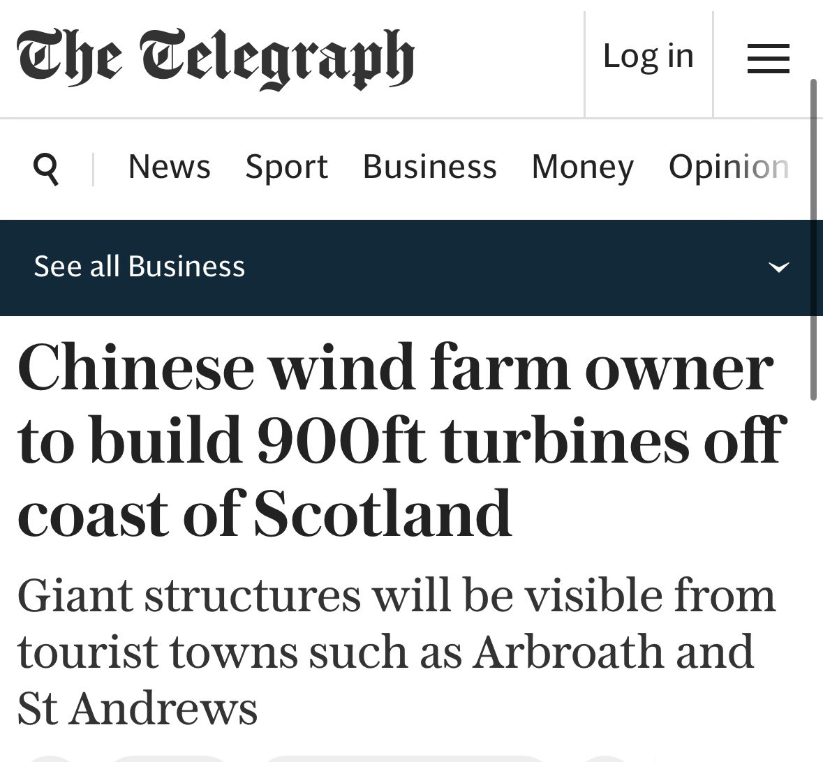 A Chinese state-owned company is to install Britain’s largest wind turbines after plans were revealed for dozens of 900ft structures off the Scottish coast. These monstrosities will be visible from Scottish coastal tourist towns such as Arbroath and St Andrews.