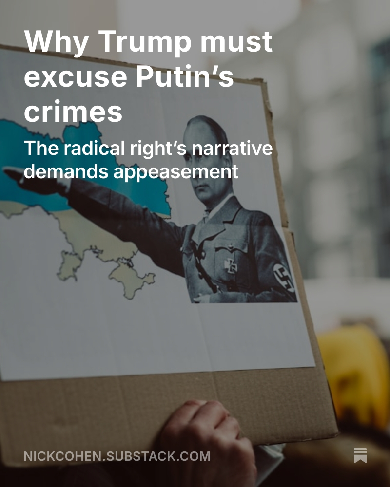 Trump must excuse Putin’s crimes or his own justification for seizing power in the US will fall apart
Piece from me on the radical right and Russian imperialism
open.substack.com/pub/nickcohen/…