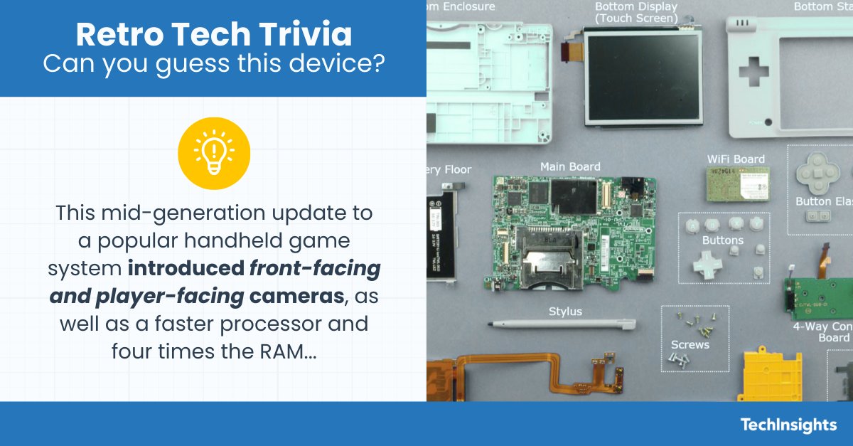 techinsightsinc's tweet image. 🔬Retro Tech Trivia: Can you guess the device? This is a 2009 entry in our teardown library. The third-gen dual-screen from a classic handheld series. Do you have any guesses? The answer will be revealed in the comments.
#Teardown #Engineering #TechInsights