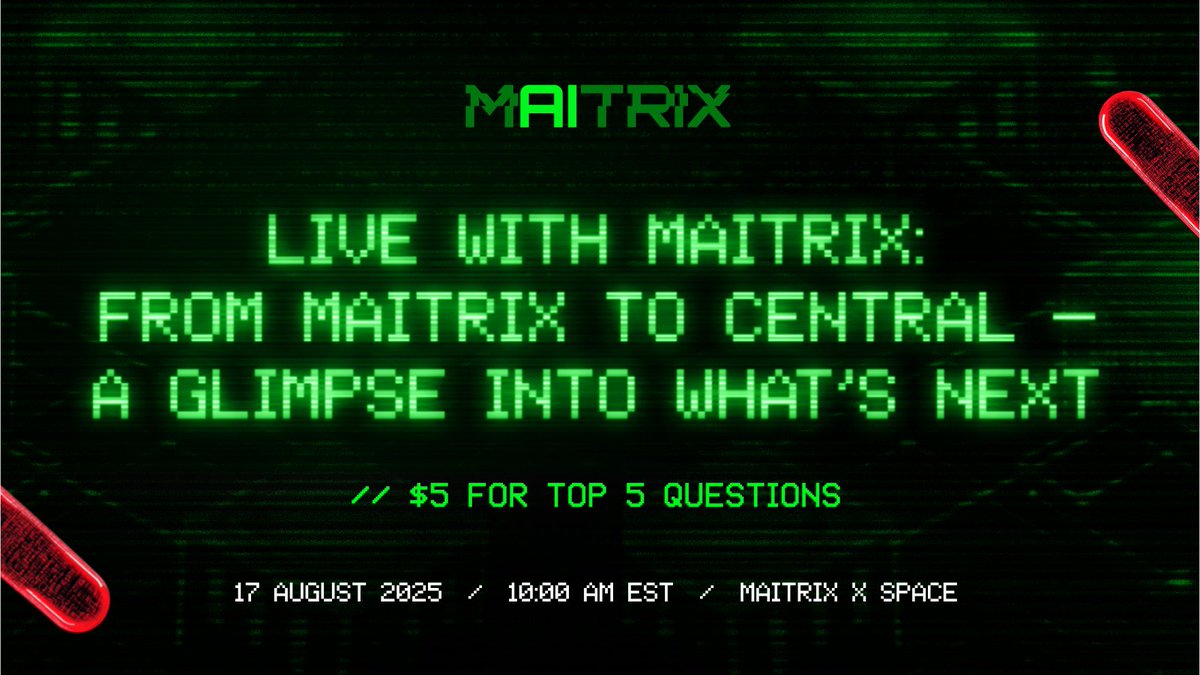 theMAITRIXai's tweet photo. 🔴 AMA Announcement: From MAITRIX to Central — A Glimpse Into What’s Next

From the MAITRIX network to the next frontier of stablecoins — join us for an exclusive community update and a first look at what’s about to unfold.

📅 Date: 10AM EST 18th Aug

🎙 Speaker: Ian Estrada (Co-founder of MAITRIX)

📖 Agenda:

MAITRIX Updates — latest developments, milestones, and community highlights

Introducing Central — an introduction to our next big chapter, what to expect, and how you can join the upcoming movements

💰 Giveaway for Questions:

-Everyone whose questions are selected and answered will receive 10 RED PILLS each.
-The top 5 questions will also receive a $5 USD reward each.
-To qualify, drop your questions in our Discord below until Aug 17 only ⏳, and ensure you have the Byte Rookie role.

👉 https://t.co/3oIY5c1RQJ

📡 The grid is shifting. Be there when the next layer is unlocked.