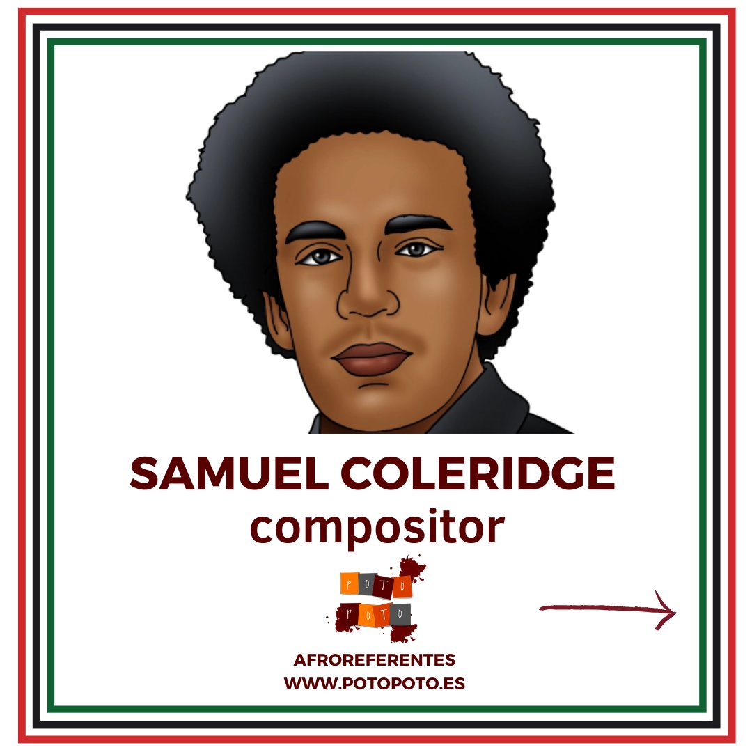 hola, querides!

Hoy hablamos de Samuel Coleridge-Taylor que nació un 15 de agosto.
¿Lo conocías?
Descubre personas #Afro y sus grandes aportes en la historia y presente con nuestros #Afroreferentes y #AfroreferentAs 
#potopotoafro
#Afromurcia

potopoto.es/afroreferentes…