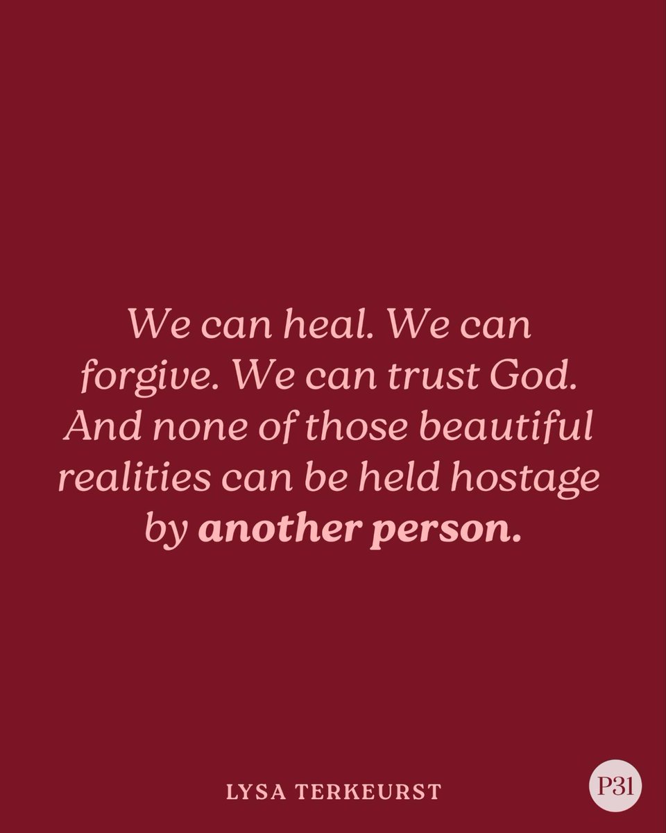 LysaTerKeurst's tweet photo. We can heal. We can forgive. We can trust God. And none of those beautiful realities can be held hostage by another person. https://t.co/IChK7keRam