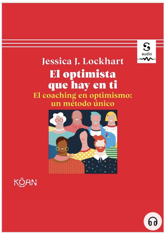 📖 El optimista que hay en ti. El coaching en optimismo: un método único.

Audiolibro disponible en: biblio.cyldigital.es/info/el-optimi…

#habilidades #comunicación