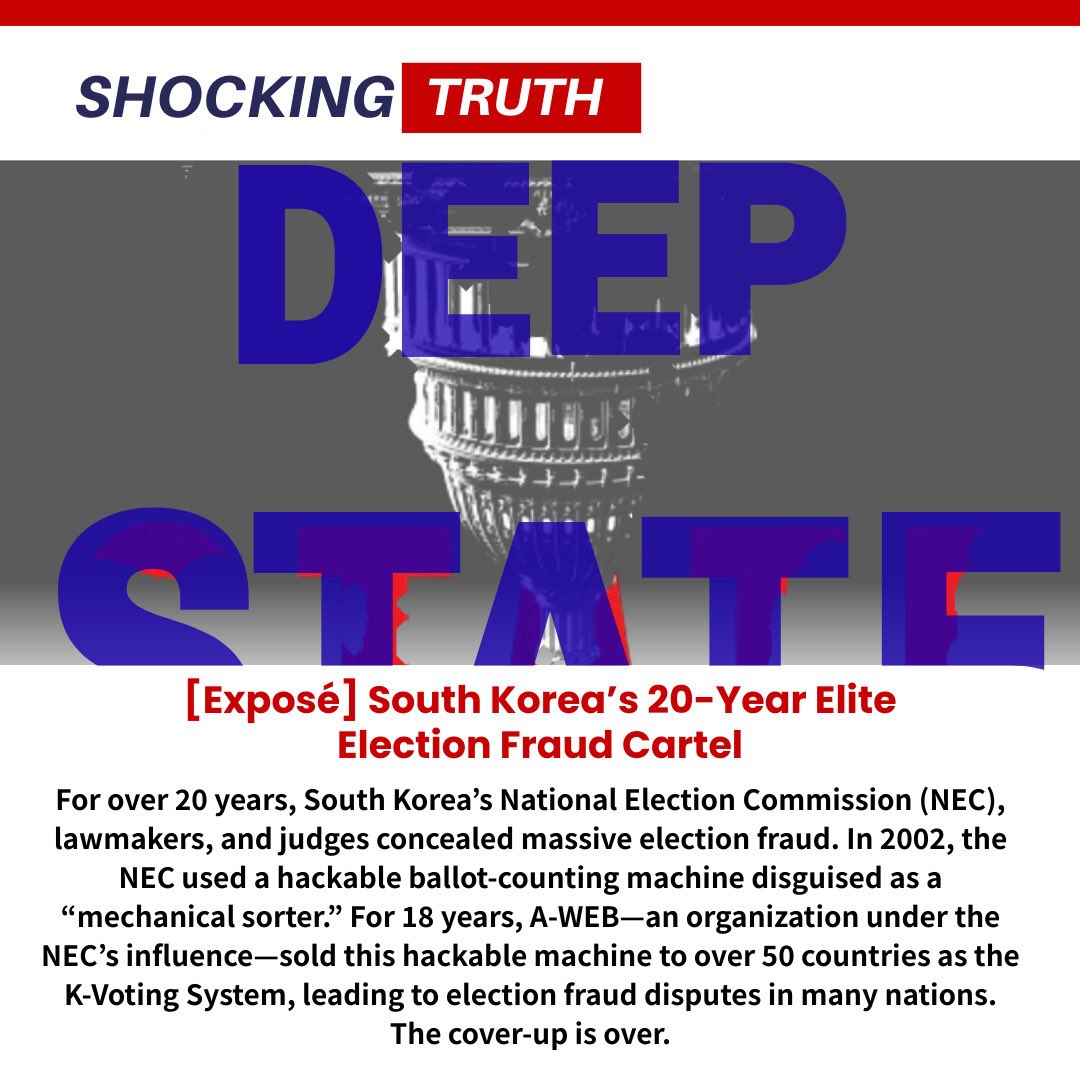 99_Elijah's tweet photo. For more than two decades, South Korea’s NEC, along with lawmakers and judges, concealed large-scale election fraud. Hackable voting machines have been sold to 50+ countries.
#ElectionFraud #SouthKorea #KVoting #AWEB #FraudExposed https://t.co/NWCkKVhbZJ