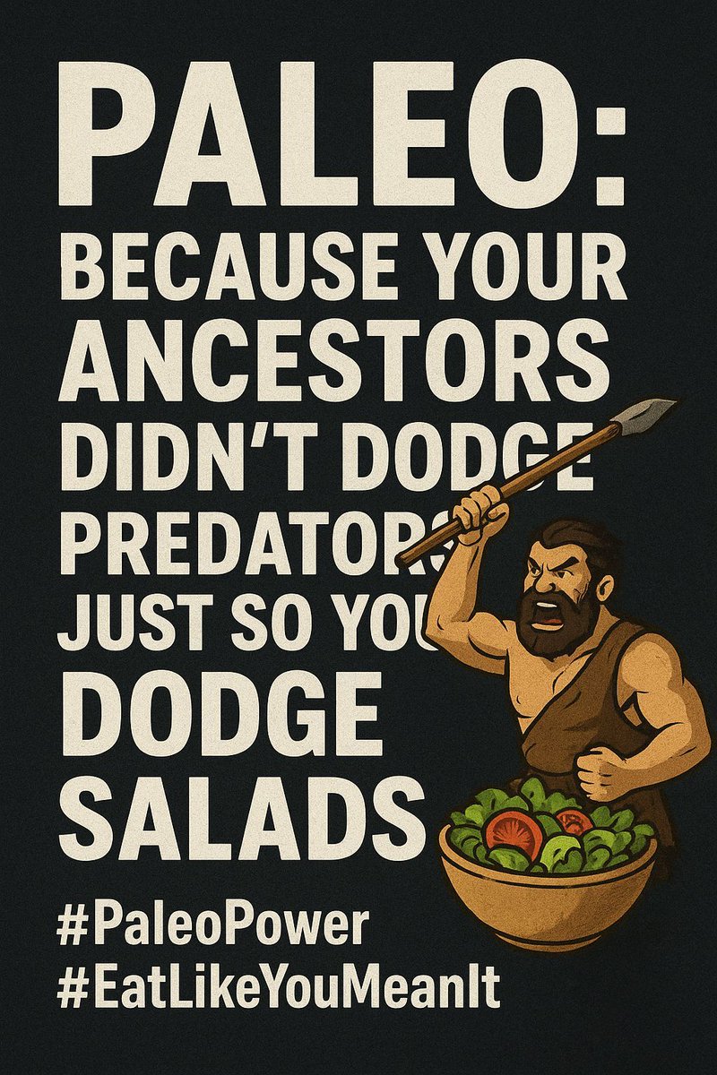 BodyShockerLife's tweet image. Paleo: because your ancestors didn’t dodge predators just so you could dodge salads. #PaleoPower #EatLikeYouMeanIt