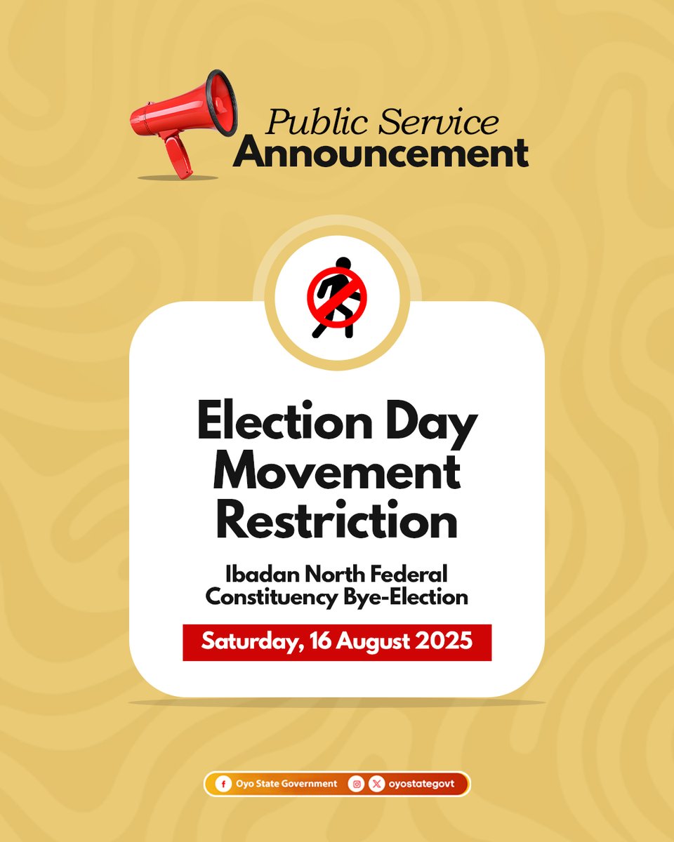 Due to the bye-election for the Ibadan North Federal Constituency taking place tomorrow, Saturday, 16 August 2025, there will be a restriction on movement beginning from midnight today until 5 pm on election day, within certain areas. Key areas affected include:
Sango, Eleyele,
