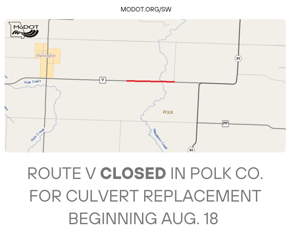 #PolkCo Route V CLOSED over Weaubleau Creek east of #Flemington. Around the clock, Monday, August 18 through Friday, September 5. MoDOT crews replacing box culvert. modot.org/node/74189 #MoDOTSW