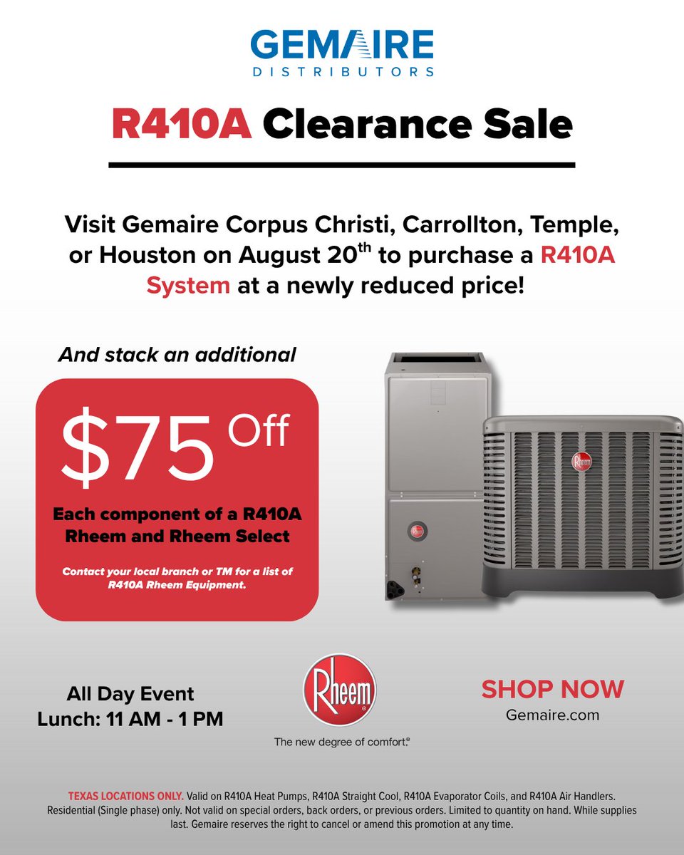 🔥 Big Savings Alert! 🔥

Join us at Gemaire Corpus Christi, Carrollton, Temple, or Houston on August 20th for our R410A Clearance Sale! 

Get newly reduced prices + $75 off each component of Rheem &amp; Rheem Select R410A Systems.

#ClearanceSale #Rheem #HVACDeals #Gemaire