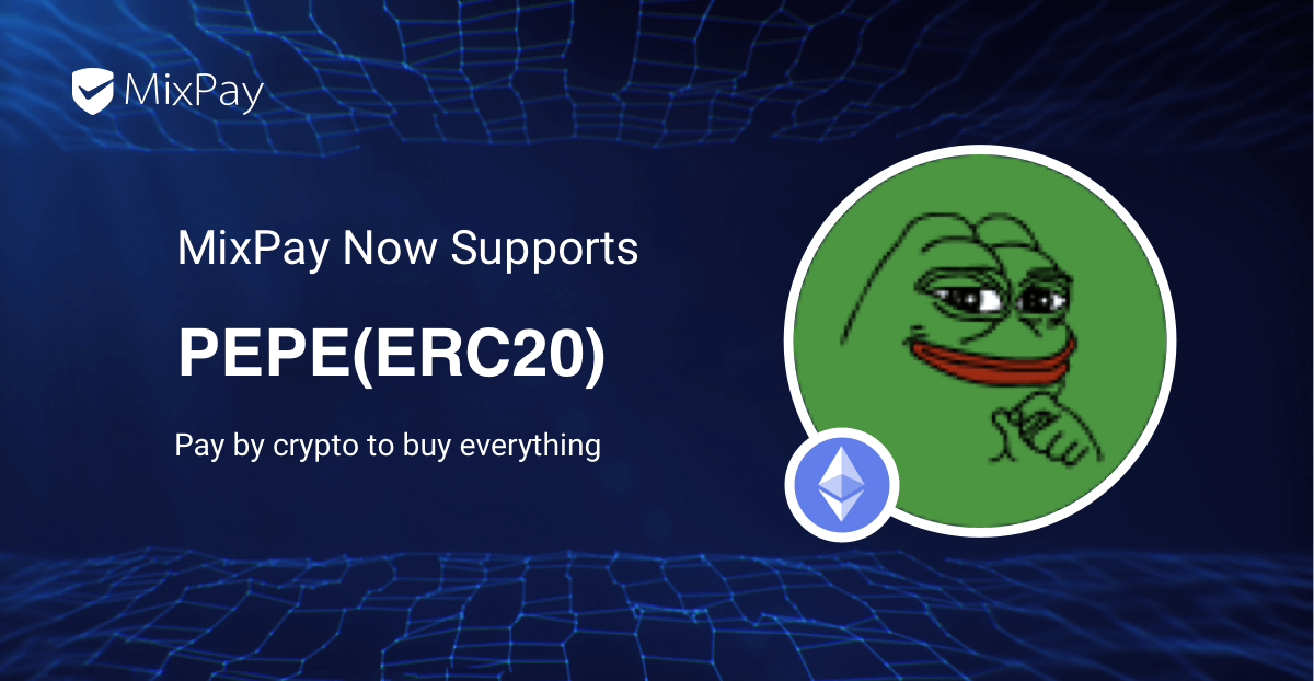 🐸 MixPay now supports $PEPE payments!

Merchants and users can now accept and pay with $PEPE across all supported platforms.

Launched in April 2023, $PEPE is the community-driven meme token inspired by the iconic Pepe the Frog — celebrating internet culture, humor, and the