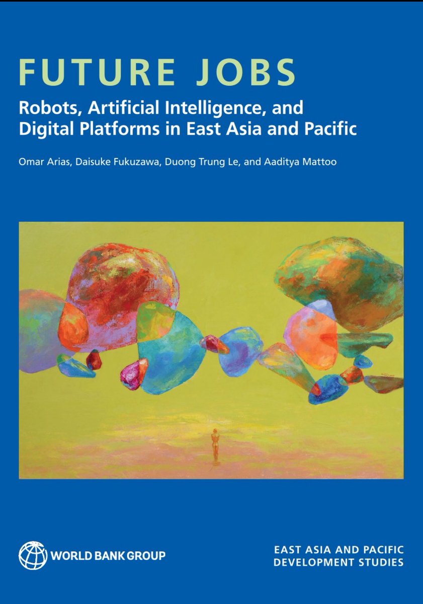 Nafis Alam (@nafisalam) on Twitter photo A good compendium on Future #Jobs: #Robots, #ArtificialIntelligence & #Digital Platforms in #EastAsia & #Pacific-<a href="/WorldBank/">World Bank</a>
#Bigdata #AI #labor #Fintech #Finserv #AI #Futureofwork #Regulation #Regtech
<a href="/Damien_CABADI/">Growth CFO 🌍 🕊️🇺🇦</a> <a href="/bamitav/">Amitav Bhattacharjee</a> <a href="/mikeflache/">Mike Flache</a> <a href="/Nicochan33/">Nicolas Babin</a>
worldbank.org/en/region/eap/… A good compendium on Future #Jobs: #Robots, #ArtificialIntelligence & #Digital Platforms in #EastAsia & #Pacific-<a href="/WorldBank/">World Bank</a>
#Bigdata #AI #labor #Fintech #Finserv #AI #Futureofwork #Regulation #Regtech
<a href="/Damien_CABADI/">Growth CFO 🌍 🕊️🇺🇦</a> <a href="/bamitav/">Amitav Bhattacharjee</a> <a href="/mikeflache/">Mike Flache</a> <a href="/Nicochan33/">Nicolas Babin</a>
worldbank.org/en/region/eap/…