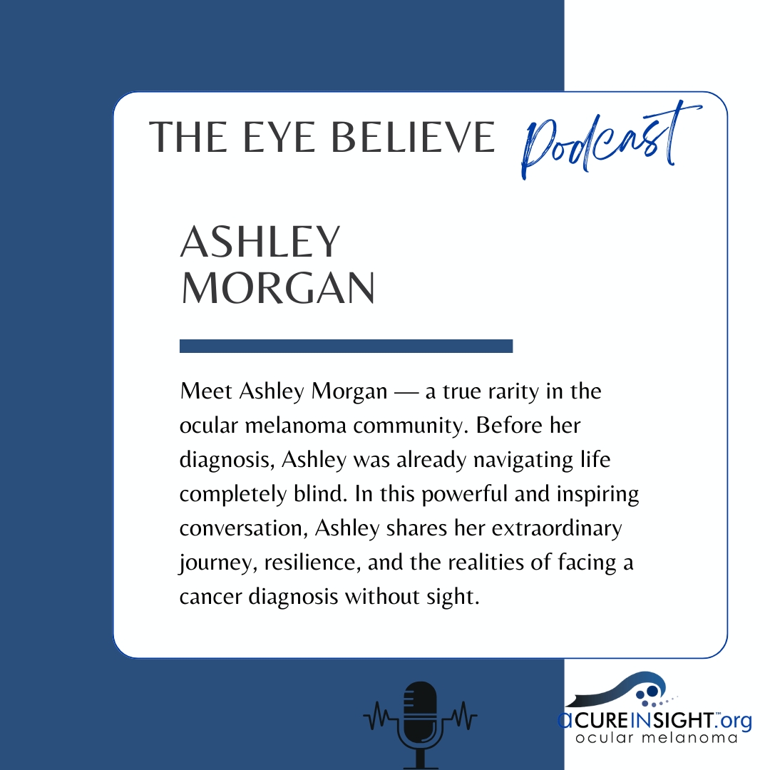ACureInSight1's tweet photo. 🎙️ New Episode Alert: Eye Believe Podcast
Blind Before the Diagnosis: Ashley Morgan’s Extraordinary Journey with Ocular Melanoma
🎧 https://t.co/3QHZzm3A6E
Meet Ashley Morgan — a true rarity in the ocular melanoma community! https://t.co/p4W1jjpOSf