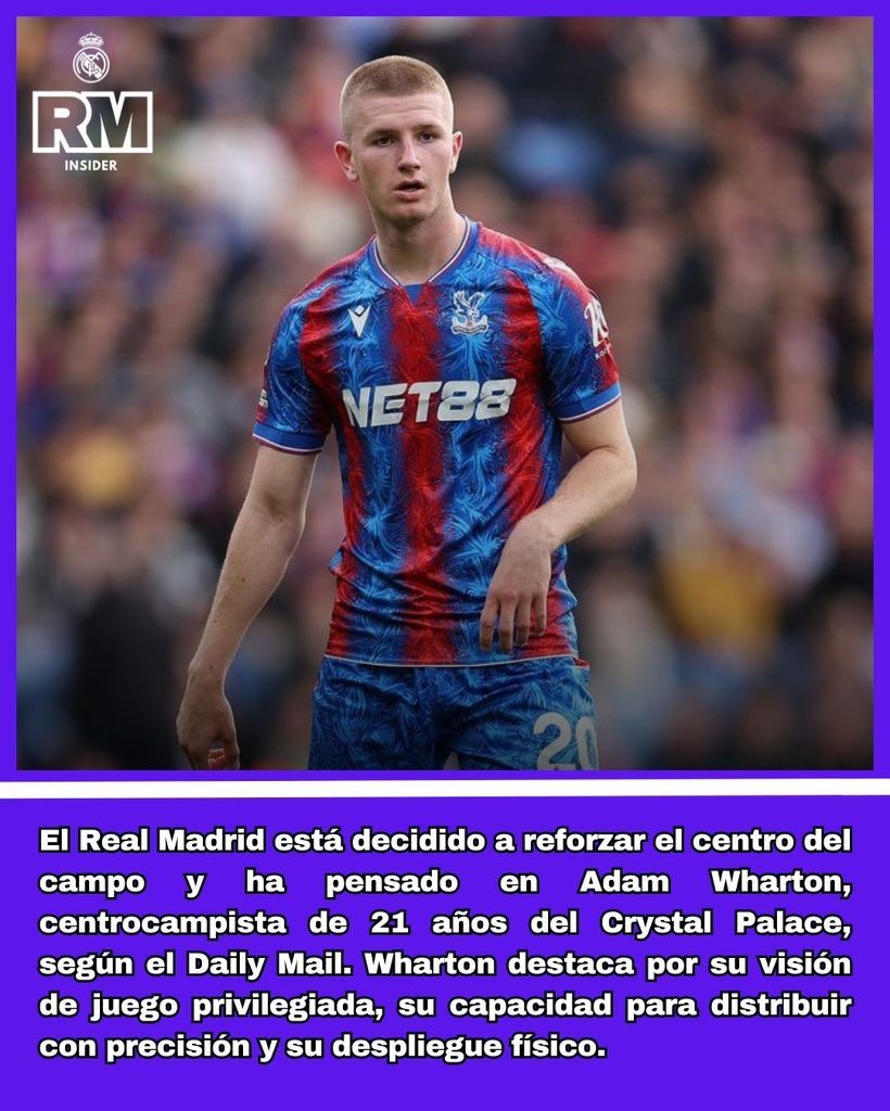 🚨💥 ADAM WHARTON 🏴󠁧󠁢󠁥󠁮󠁧󠁿, EN EL RADAR DEL REAL MADRID 🤍💜

➡️ El jugador de 21 años del Crystal Palace puede llegar al Santiago Bernabéu, según el Daily Mail.

⚽ Tiene una cualidades muy similares, salvando las distancias, a Toni Kroos.

#RealMadrid #HalaMadrid <a href="/realmadrid/">Real Madrid C.F.</a>