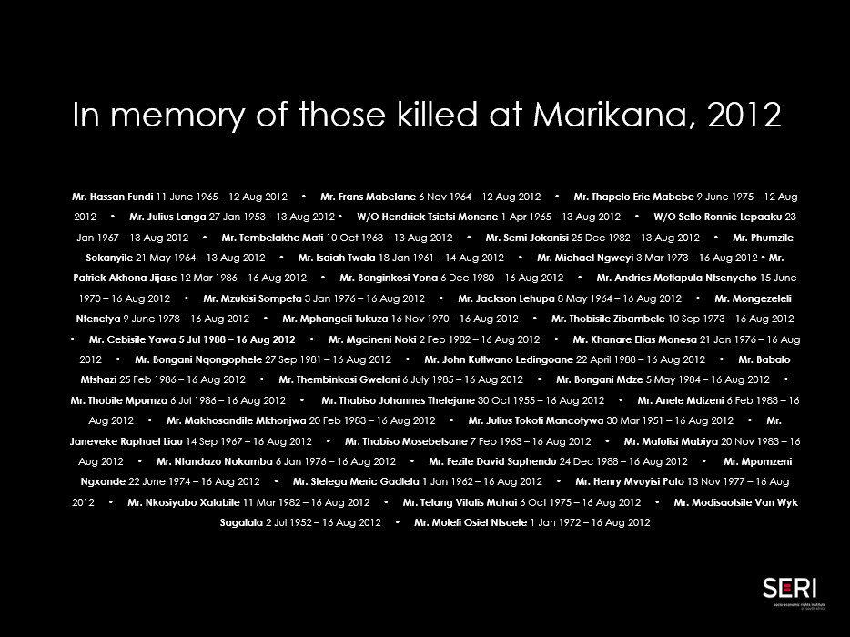 [MARIKANA] Today marks thirteen years since the #marikanamassacre of 2012. Between 12 &amp; 16 August, 44 people were killed, including 34 mineworkers on the 16th. SERI remembers Marikana for its lessons &amp; we mourn the lives lost.

#RememberMarikana | #JusticeForMarikana