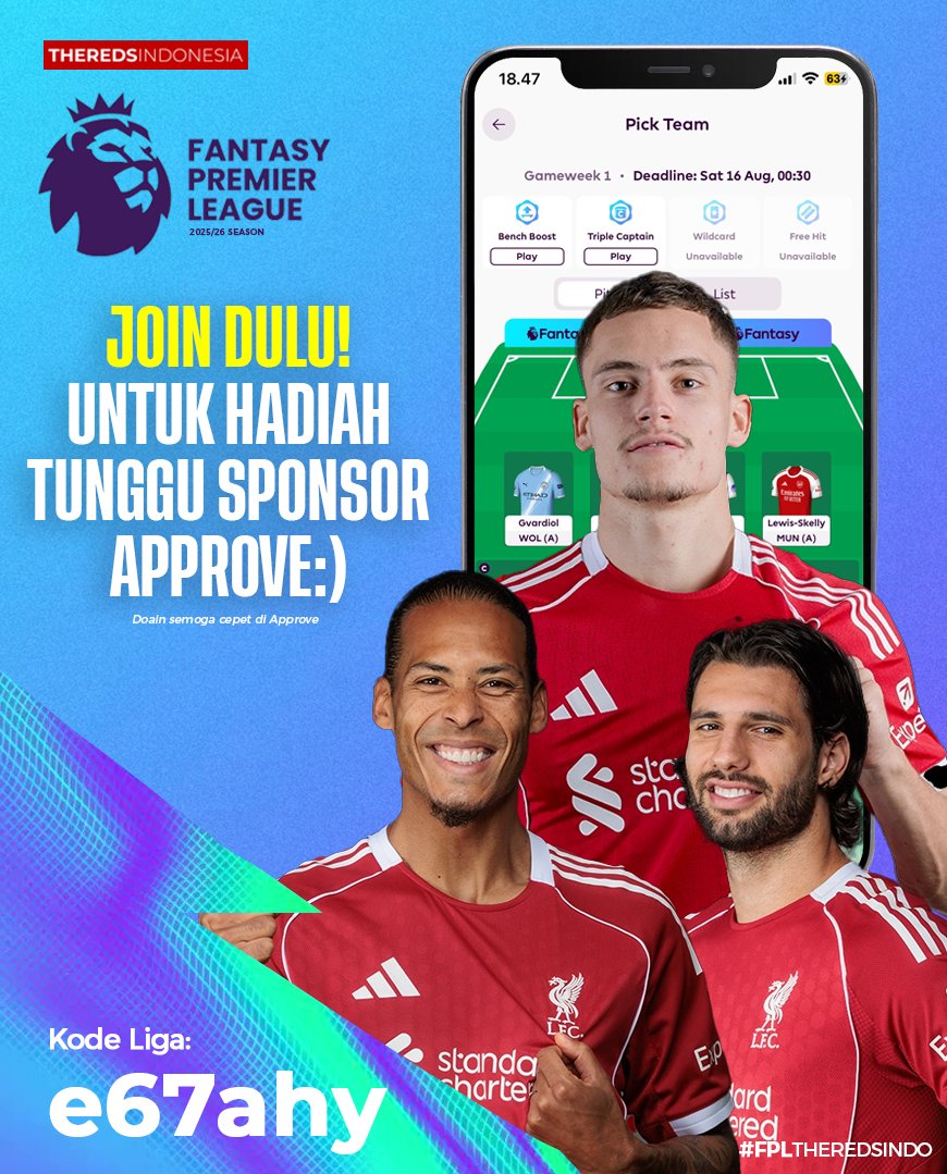 🚨 LESGOWWWW FPL DADAKAN by TRI! 🚨

Yuk gabung, kita happy-happy bareng!
Hadiah? Tenang… kalo sponsor approve, hadiahnya gede-gede!
Kalo nggak approve… ya tetep ada hadiah kecil.

Syarat masuk:
⚽ Minimal punya 1 pemain Liverpool 🤭
📢 Syarat lain? nyusul kalo sponsor udah