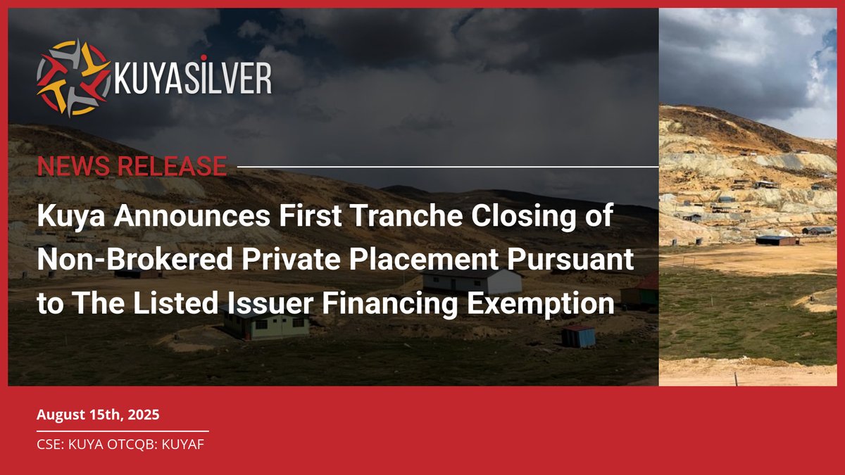 #NewsRelease | Kuya Announces First Tranche Closing of Non-Brokered Private Placement Pursuant to The Listed Issuer Financing Exemption

A total of C$7,930,000 at a price of C$0.50 per Unit in the First Tranche of the placement. 

 full release: bit.ly/3JfG7o1

#Silver