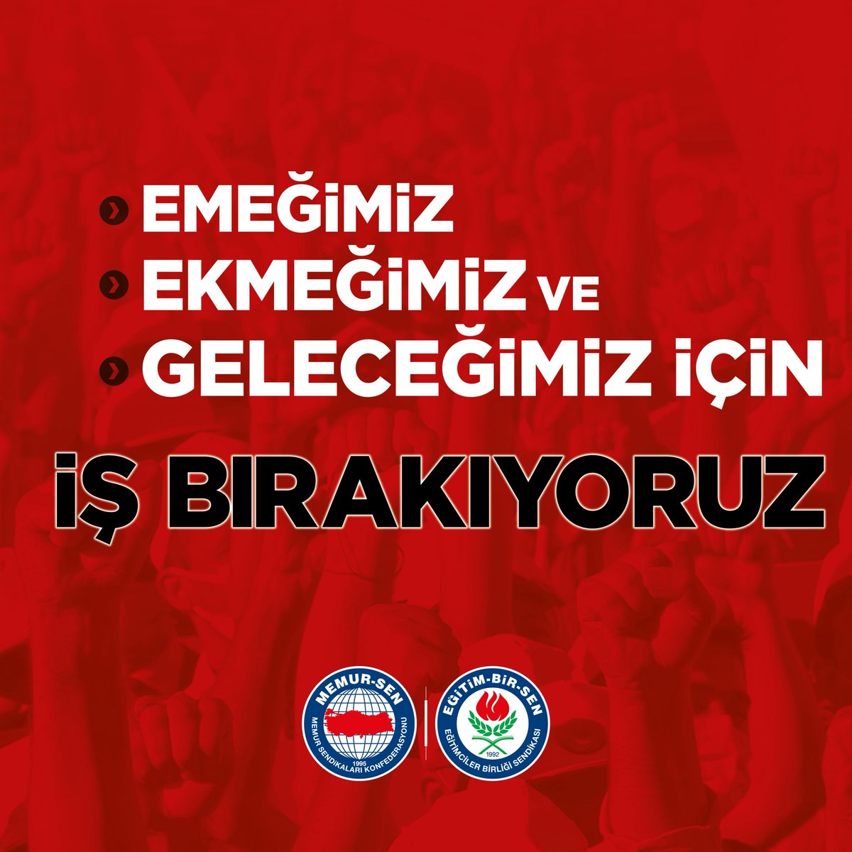 📢 İŞ BIRAKIYORUZ!

Kamu İşveren Heyeti’nin akılla vicdanla ve hakkaniyetle ilgisi bulunmayan teklifleri karşısında “emeğimiz, ekmeğimiz ve geleceğimiz” için 18 Ağustos 2025 Pazartesi günü iş bırakıyoruz. 

Aynı gün Ankara Anadolu Meydanı’nda miting gerçekleştireceğiz.  
Eylem