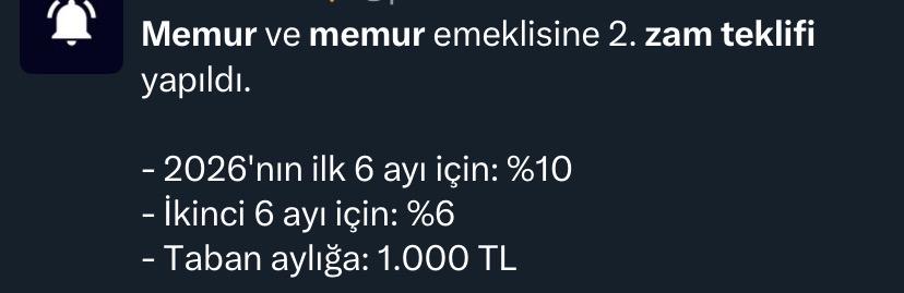 Memur ve emekli memura ikinci zam teklifi açıklandı.

Hükûmetin teklifine göre: 

-2026’nın ilk 6 ayı için yüzde 10 zam
-İkinci 6 ayı için yüzde 6 zam
-Taban aylığa ise 1000 TL artış,
#kamui̇şçileri ne 50 TL 
Memura 1000 TL 
Yetkili Sendikaları istifaya davet ediyoruz