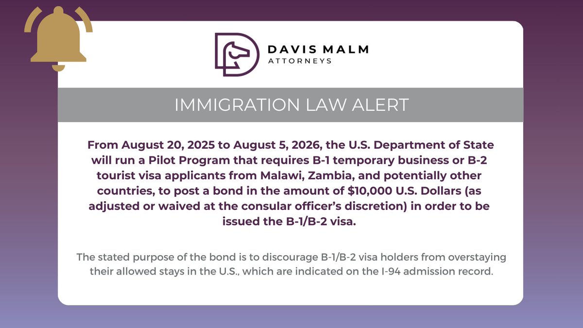 As the Trump Administration continues to make changes to U.S. immigration policy, there is a new requirement for B-1/B-2 visa applicants to post bonds for short stays in the U.S. The consular officer will advise B-1/ B-2 visa applicants from Malawi, Zambia, and any other
