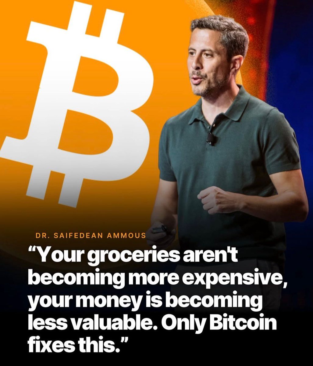SAIFEDEAN AMMOUS: “Your groceries aren’t getting more expensive, your money is losing value. Only Bitcoin fixes this.”