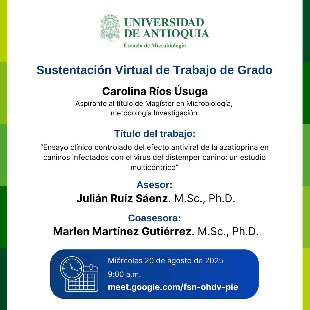 Invitación a la Sustentación Virtual de Trabajo de Grado

De la estudiante Carolina Ríos Úsuga, aspirante al título de Magíster en Microbiología, metodología Investigación.