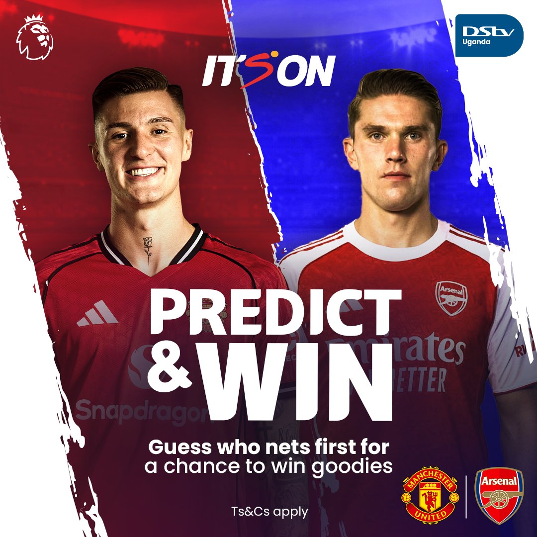 IT'S TIME TO WIIIIN!

Predict the player to score the first goal when Man United take on Arsenal and stand a chance to win some DStv goodies.

T&amp;C's: Winners should be able to collect their hampers from Kampala Central region.

First come first serve

#ItsONDStv #SeasonEwoome
