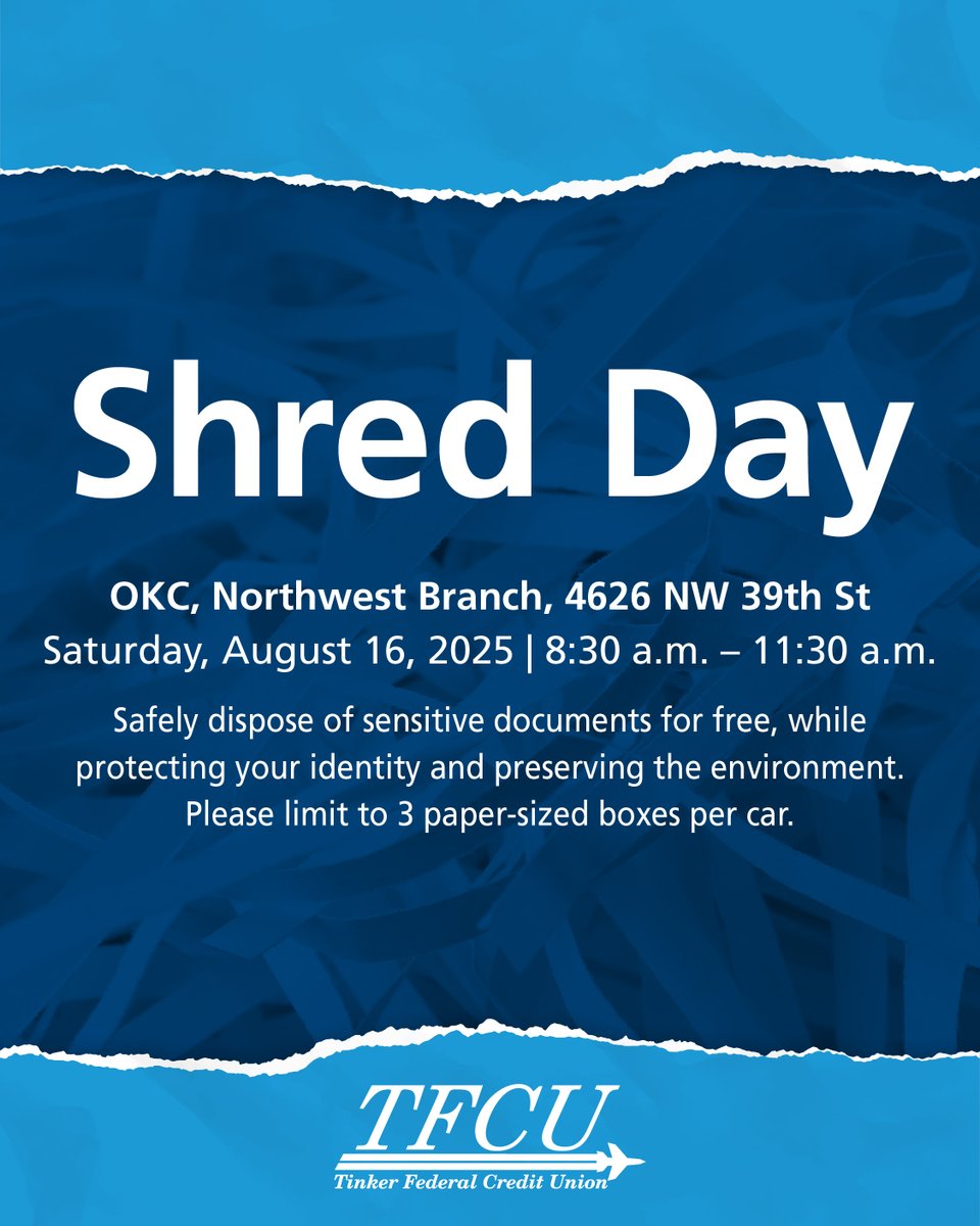 Join us this Saturday, August 16 for Shred Day at our OKC, Northwest Branch! From 8:30 am to 11:30 am, just drive up, drop off your documents and we’ll take care of the shredding. We hope to see you there!