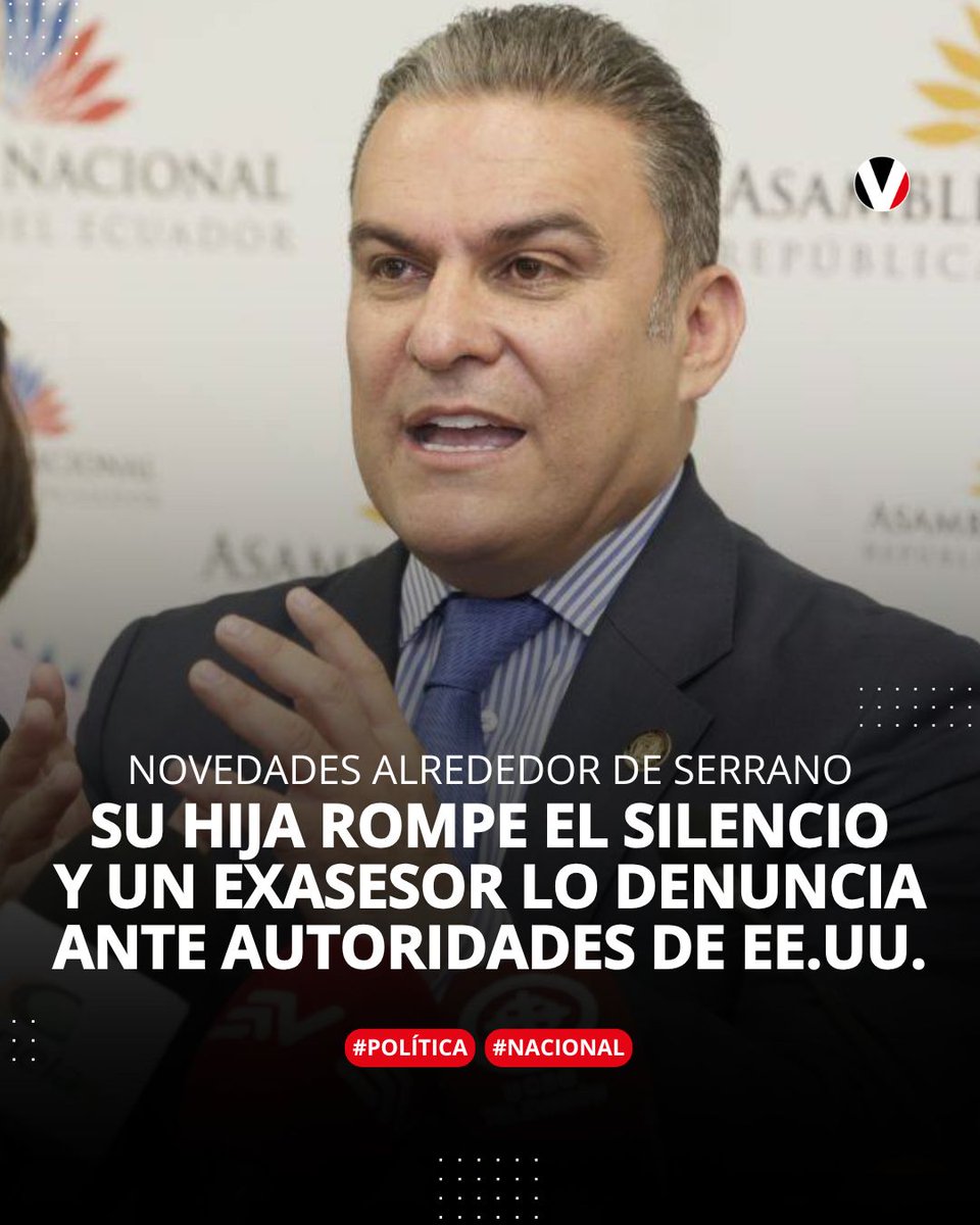 🔴 "Si mi padre pisa Ecuador, lo matarán", aseguró la hija de José Serrano a un medio de #Miami. Mientras que un exasesor lo denuncia ante autoridades estadounidenses. Aquí los detalles: v.vistazo.com/4oPipz3