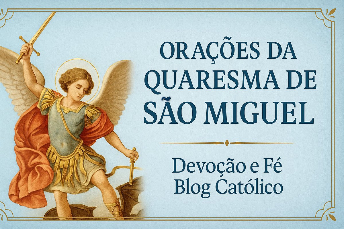 devocaoefeblog's tweet photo. Reze as orações mencionadas abaixo e no dia 29 de setembro participe da Festa de São Miguel com a Santa Missa.
https://t.co/cFPG0sWFyY https://t.co/Hpu8dt3xBX