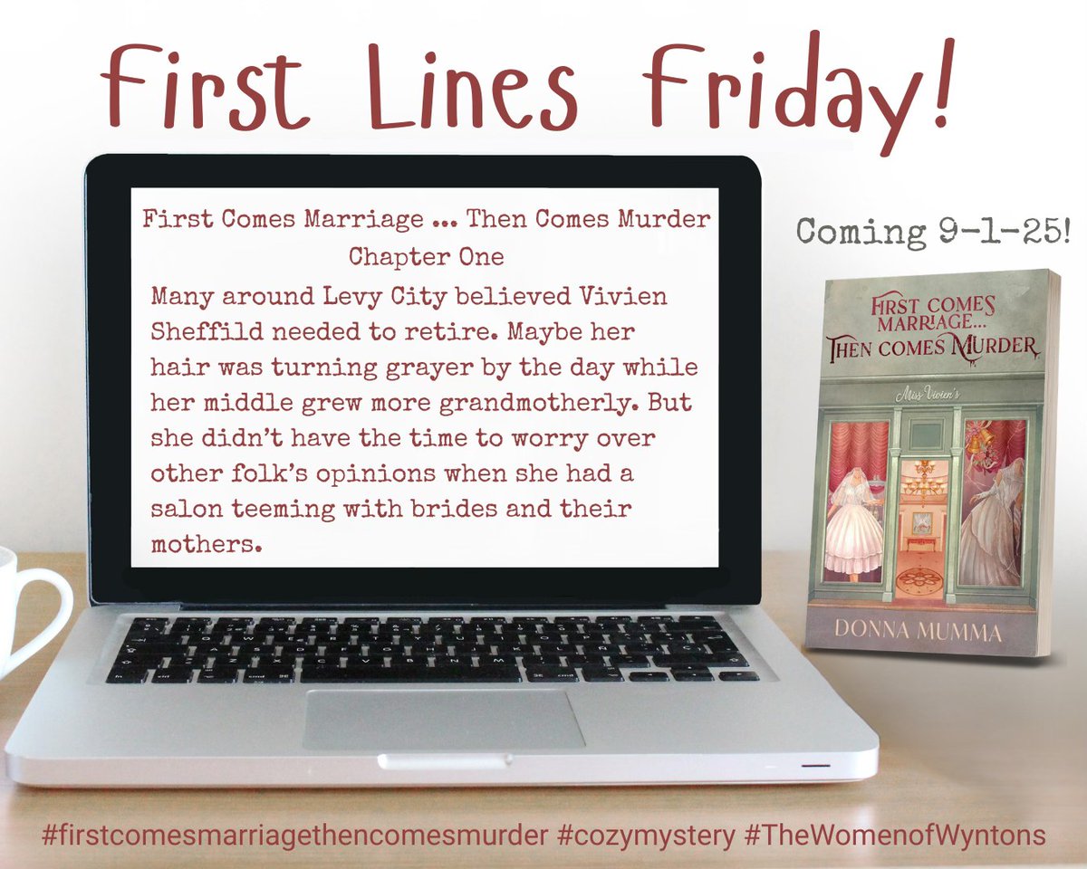 friscea's tweet photo. Upcoming release on September 1st for First Comes Marriage ... Then Comes Murder. This is book #2 in The Women of Wynton's series by Donna Mumma. When you read these first lines, it seems to be such a sweet story - I mean, it's about brides! And Murder!! https://t.co/AraYGz9CDb