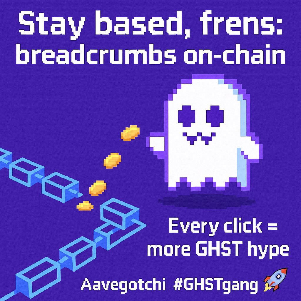 Pengo73469905's tweet photo. Stay based, frens: breadcrumbs on-chain 🍞
Every click = more GHST hype 🚀
#Aavegotchi #gotchigang https://t.co/eMwyAZKvIE