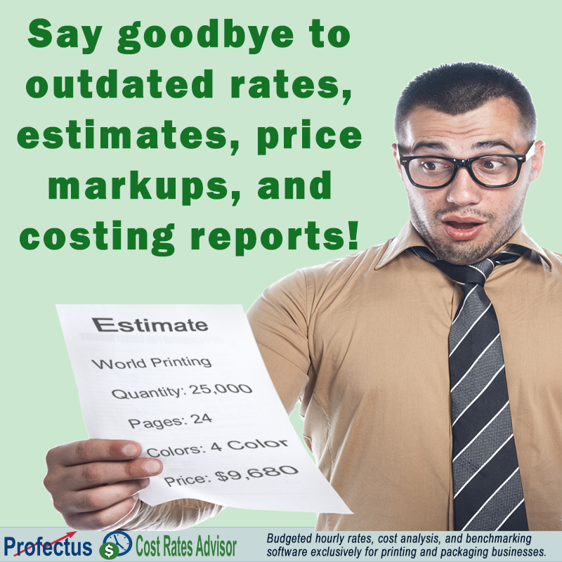 profectus's tweet photo. If you haven't updated the rates in your printing MIS/ERP software in the last 6-12 months, all of your cost-based calculations and reports are incorrect. CostRatesAdvisor budgeted hourly rates, cost analysis, &amp; benchmarking software solves this problem. https://t.co/Q5Qg0iTFPI https://t.co/pSCvmtefPC