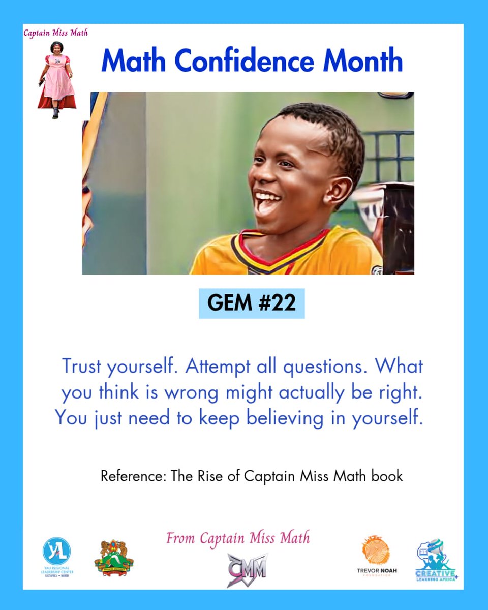 Math Confidence Month 
#Gem #22

#MakingMathMarvelous
#CaptainMissMath
#creativelearningafrica

<a href="/TrevorNoahFdn/">Trevor Noah Foundation</a> <a href="/rlceastafrica/">RLC East Africa</a>