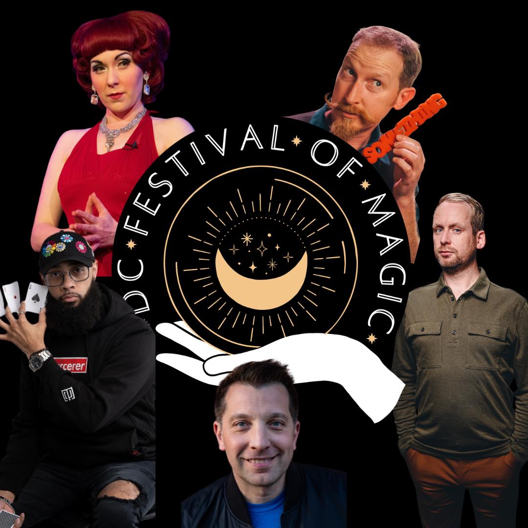 One week from today the DC Festival of Magic begins!  I've been fortunate to be involved each year, both performing on stage and working my behind-the-scenes magic.

Looking forward to seeing these incredible, international, award-winning performers do their thing!