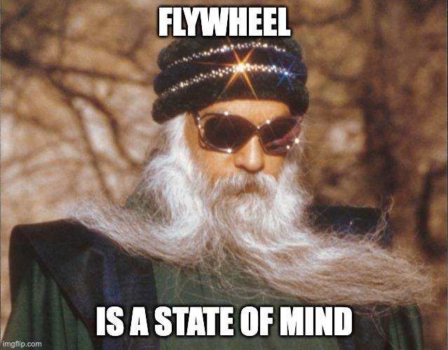 Flywheel is a state of mind ☯︎ $OSHO