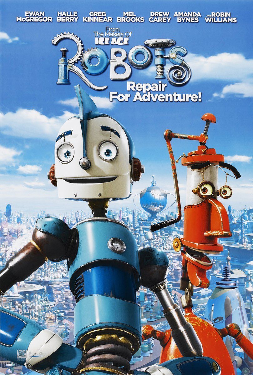 Robots (2005) Dir. Chris Wedge 
★★★★★
