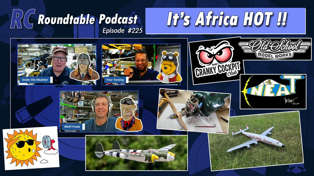 RCRoundtable's tweet photo. Episode 225: "It's Africa Hot" is now live!
https://t.co/TYDcSTQGsX

In this episode, the gang talks about cranky pilots, Fitz's Constellation, &amp; sweat.
 -Cranky Cockpit Club (2:30)
 -Events (10:00)
 -Connie remaiden (33:30)
 -Fitz's show and tell (1:03:00)
 -NEAT Fair (1:19:30) https://t.co/XAx692EdUi
