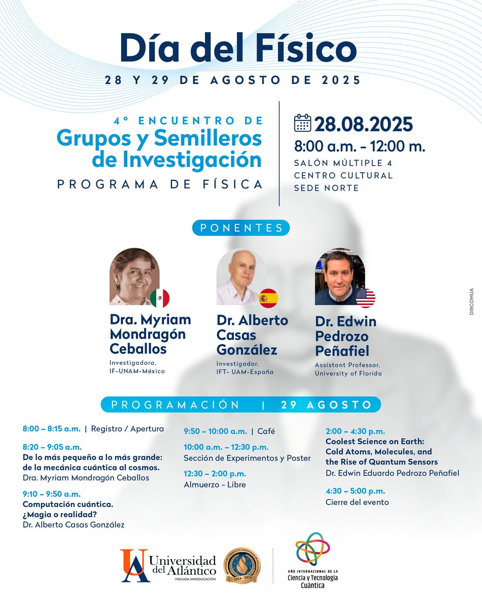 #FísicaSeMueve #AlertaEvento
El 28 y el 29 de agosto de 2025 estaremos de #Fiesta en <a href="/udeatlantico/">Universidad del Atlántico</a>, celebrando el #DíaDelFísico
Jueves: presentación de los Grupos de Investigación del Programa de #Física
Viernes: Expositores internacionales y más
En el marco del <a href="/QuantumYear2025/">International Year of Quantum 2025</a>